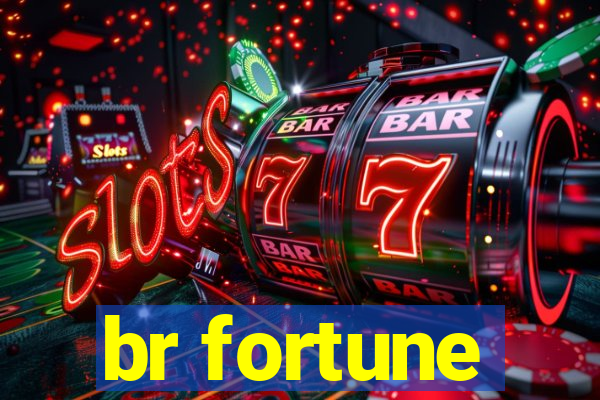 br fortune