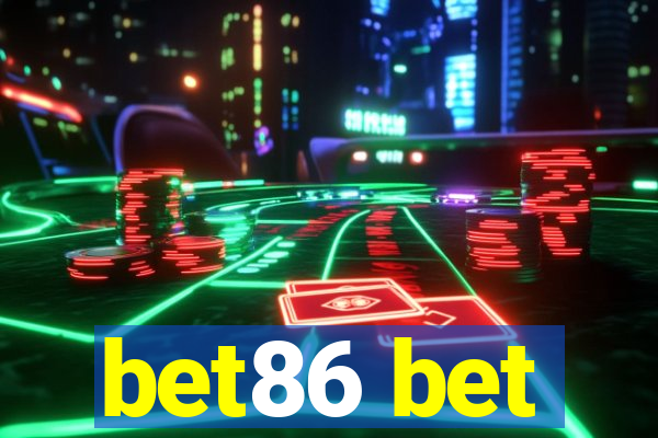 bet86 bet