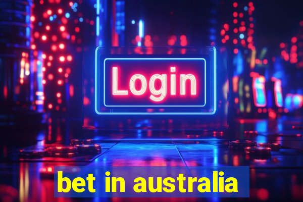 bet in australia