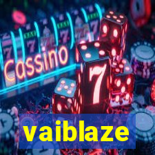 vaiblaze