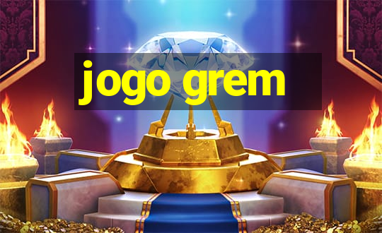 jogo grem