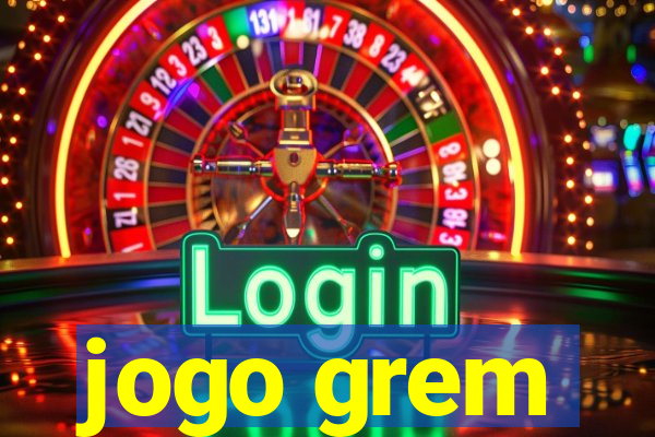 jogo grem