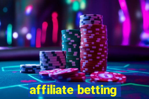 affiliate betting