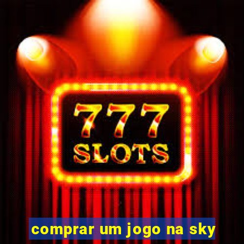 comprar um jogo na sky