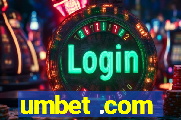 umbet .com