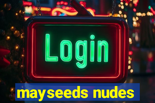 mayseeds nudes