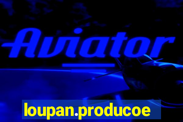 loupan.producoes