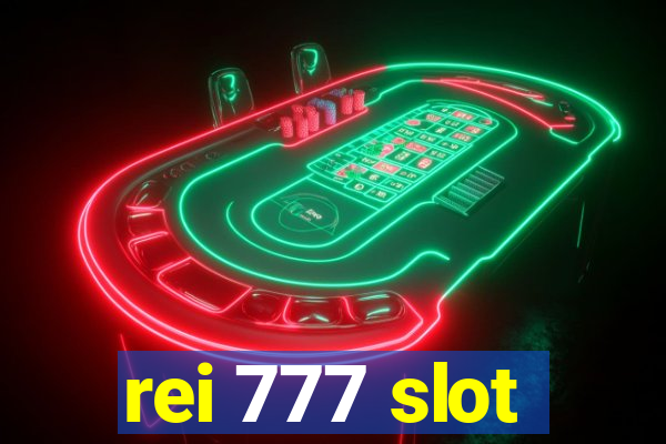 rei 777 slot