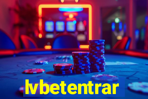 lvbetentrar