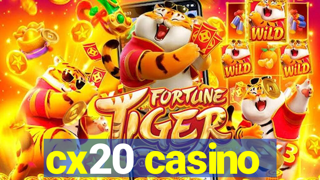 cx20 casino