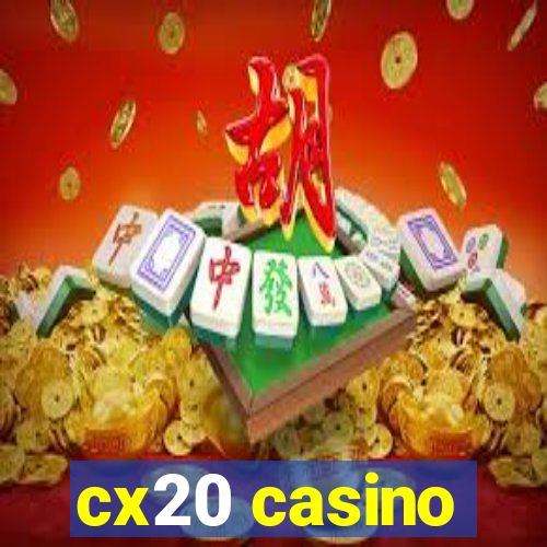 cx20 casino