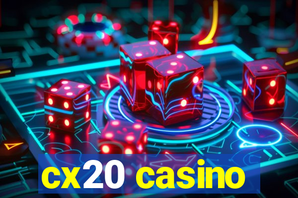 cx20 casino