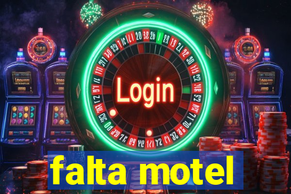 falta motel