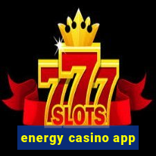 energy casino app