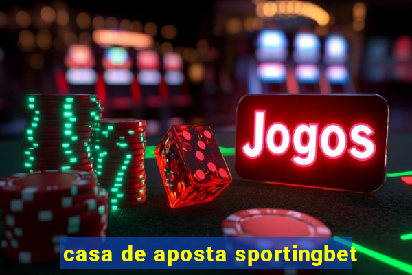 casa de aposta sportingbet