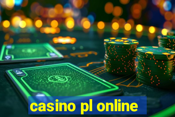 casino pl online