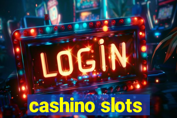 cashino slots