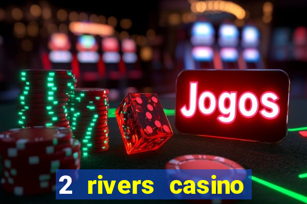 2 rivers casino ponca city ok