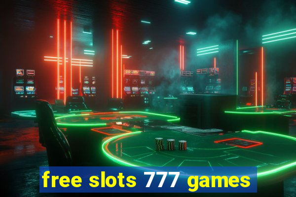 free slots 777 games