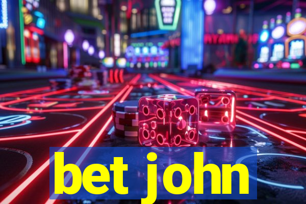 bet john