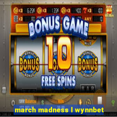 march madness l wynnbet