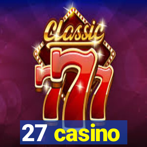 27 casino