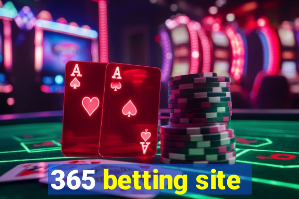 365 betting site