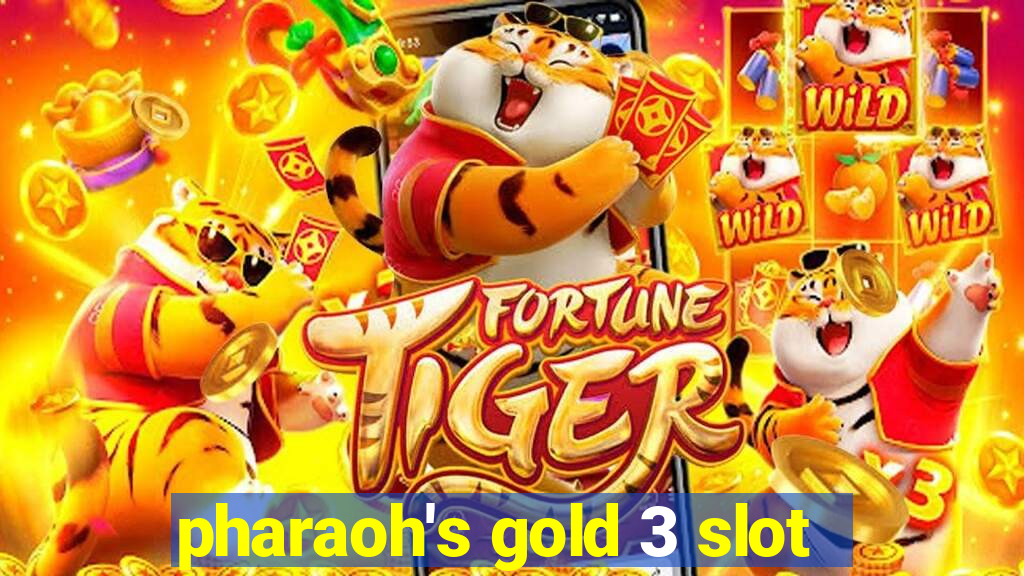 pharaoh's gold 3 slot