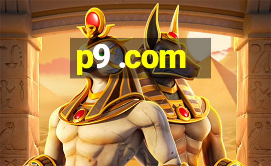 p9 .com