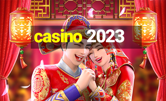 casino 2023