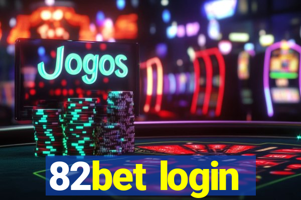 82bet login