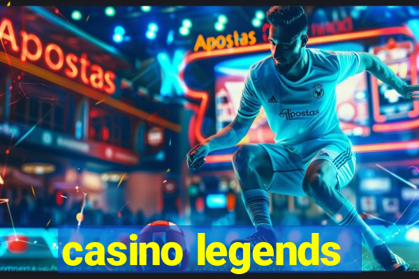 casino legends