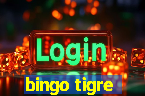 bingo tigre