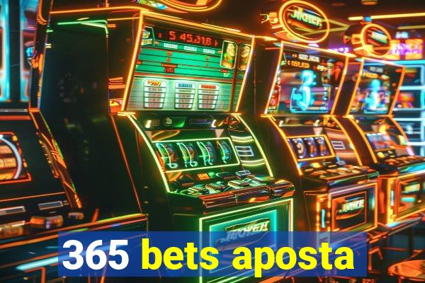 365 bets aposta