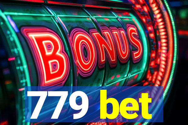 779 bet