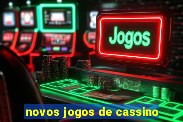 novos jogos de cassino