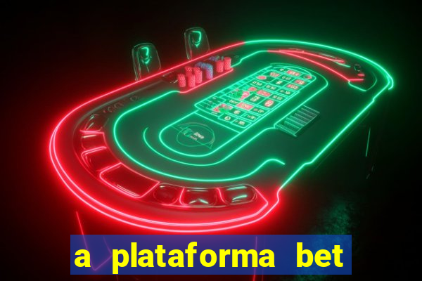 a plataforma bet app é confiável