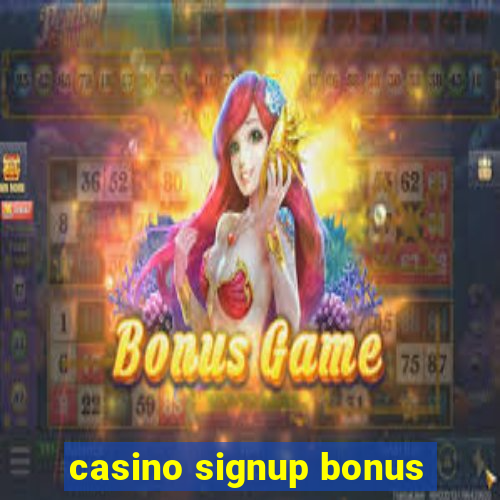 casino signup bonus