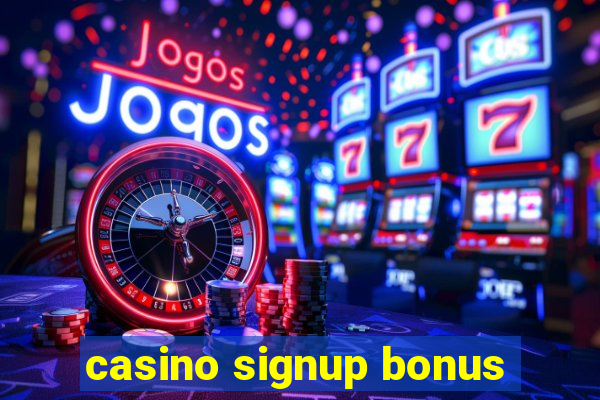 casino signup bonus