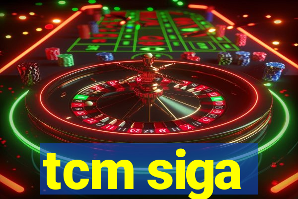 tcm siga