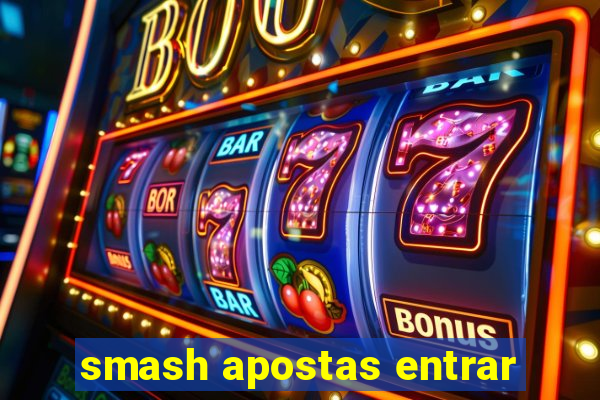 smash apostas entrar