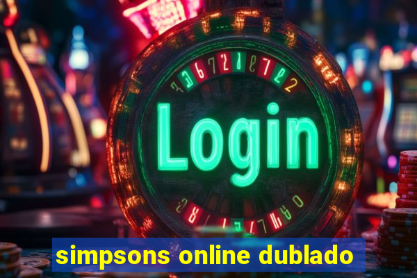 simpsons online dublado