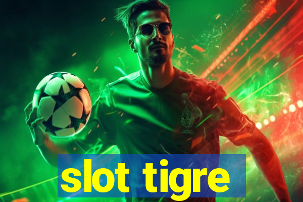 slot tigre