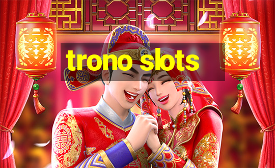 trono slots