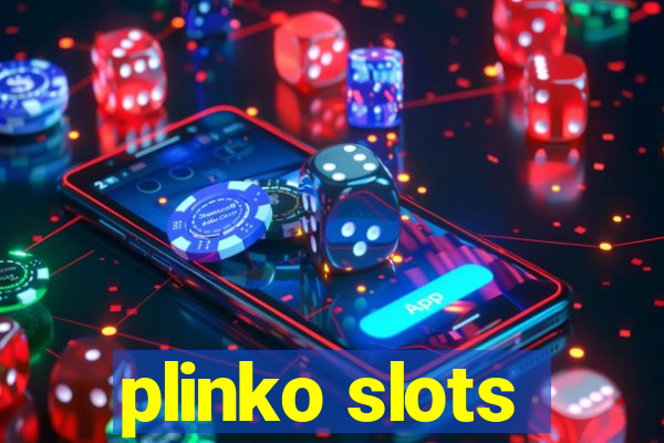 plinko slots