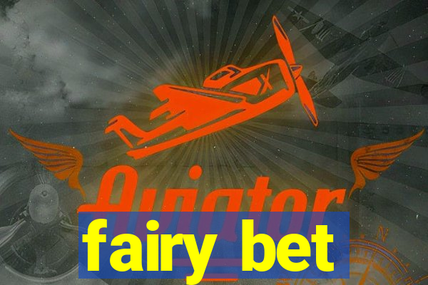 fairy bet