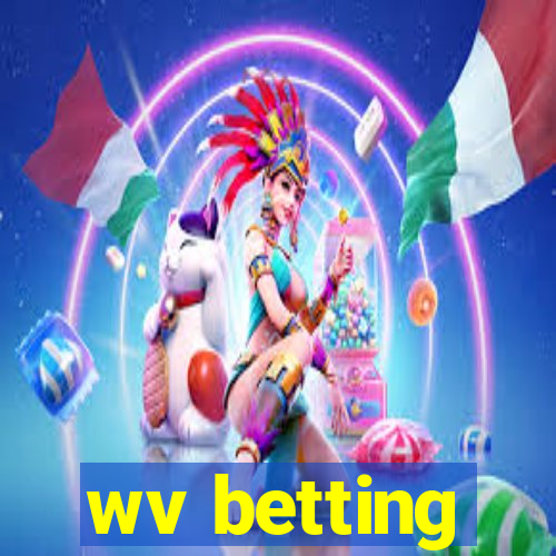 wv betting