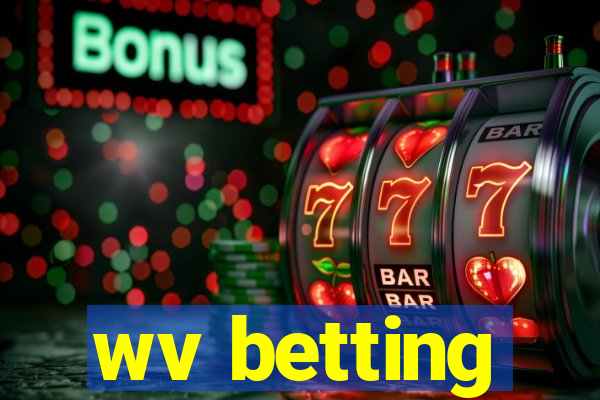 wv betting