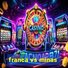 franca vs minas