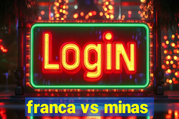 franca vs minas